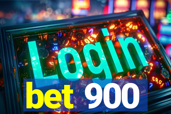 bet 900